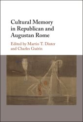 book Cultural Memory in Republican and Augustan Rome