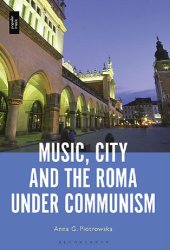 book Music, City and the Roma under Communism