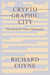 book Cryptographic City: Decoding the Smart Metropolis