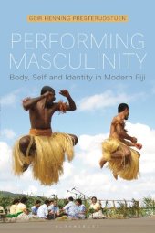 book Performing Masculinity: Body, Self and Identity in Modern Fiji