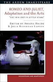 book Romeo and Juliet, Adaptation and the Arts: ‘Cut Him Out in Little Stars’