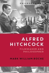 book Alfred Hitchcock: Filmmaker and Philosopher