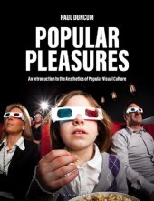 book Popular Pleasures: An Introduction to the Aesthetics of Popular Visual Culture