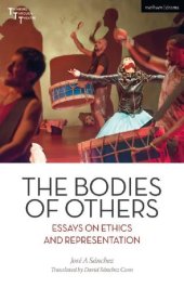 book The Bodies of Others: Essays on Ethics and Representation