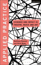 book Applied Practice: Evidence and Impact in Theatre, Music and Art