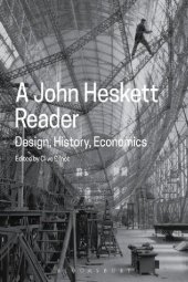 book A John Heskett Reader: Design, History, Economics