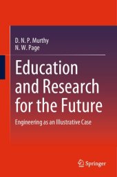 book Education and Research for the Future: Engineering as an Illustrative Case