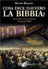 book Mauro Biglino incontra i teologi. Cosa dice davvero la Bibbia?