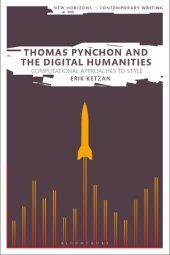 book Thomas Pynchon and the Digital Humanities: Computational Approaches to Style