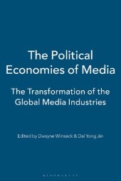 book The Political Economies of Media: The Transformation of the Global Media Industries