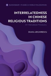 book Interrelatedness in Chinese Religious Traditions: An Intercultural Philosophy