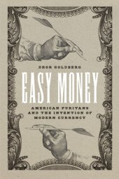 book Easy Money: American Puritans and the Invention of Modern Currency