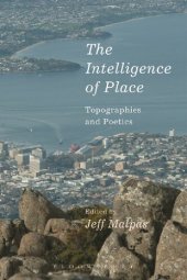 book The Intelligence of Place: Topographies and Poetics