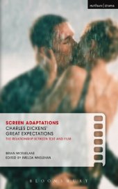 book Screen Adaptations Charles Dickens’ Great Expectations: The Relationship between Text and Film