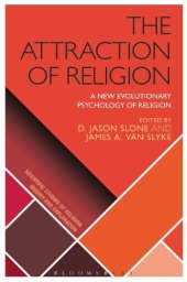 book The Attraction of Religion: A New Evolutionary Psychology of Religion