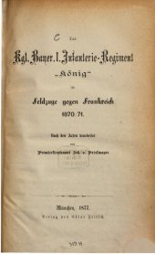 book Das Kgl. Bayer. 1. Infanterie-Regiment "König" im Feldzuge gegen Frankreich 1870/71