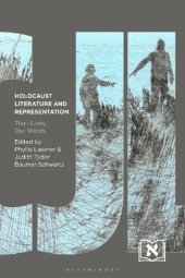 book Holocaust Literature and Representation: Their Lives, Our Words