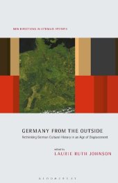 book Germany from the Outside: Rethinking German Cultural History in an Age of Displacement