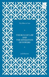 book Key Ideas in Law: The Rule of Law and the Separation of Powers