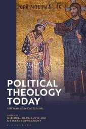 book Political Theology Today: 100 Years after Carl Schmitt