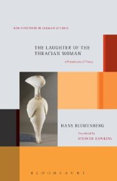 book The Laughter of the Thracian Woman: A Protohistory of Theory