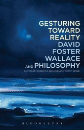 book Gesturing Toward Reality: David Foster Wallace and Philosophy