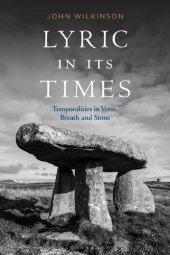 book Lyric in its Times: Temporalities in Verse, Breath and Stone