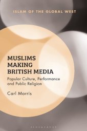 book Muslims Making British Media: Popular Culture, Performance and Public Religion