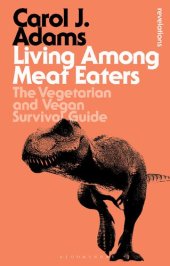 book Living Among Meat Eaters: The Vegetarian and Vegan Survival Guide