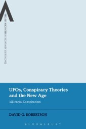 book UFOs, Conspiracy Theories and the New Age: Millennial Conspiracism