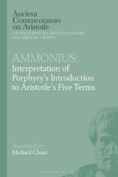 book Ammonius: Interpretation of Porphyry’s Introduction to Aristotle’s Five Terms