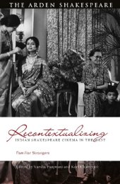 book Recontextualizing Indian Shakespeare Cinema in the West: Familiar Strangers