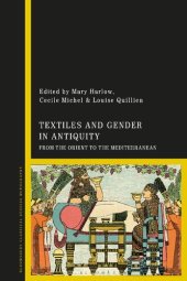 book Textiles and Gender in Antiquity: From The Orient to The Mediterranean