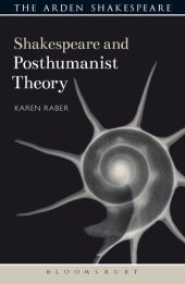 book Shakespeare and Posthumanist Theory