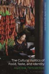 book The Cultural Politics of Food, Taste, and Identity: A Global Perspective