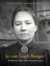 book Jo van Gogh-Bonger: The Woman Who Made Vincent Famous