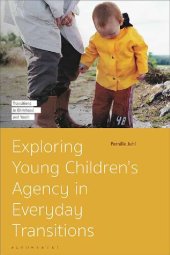 book Exploring Young Children’s Agency in Everyday Transitions