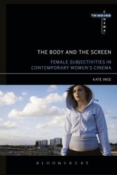 book The Body and the Screen: Female Subjectivities in Contemporary Women’s Cinema