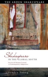 book Shakespeare in the Global South: Stories of Oceans Crossed in Contemporary Adaptation