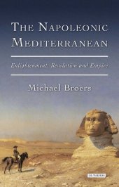 book The Napoleonic Mediterranean: Enlightenment, Revolution and Empire