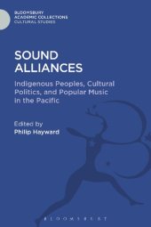 book Sound Alliances: Indigenous Peoples, Cultural Politics and Popular Music in The Pacific