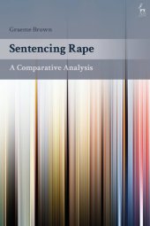 book Sentencing Rape: A Comparative Analysis