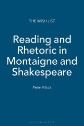 book Reading and Rhetoric in Montaigne and Shakespeare