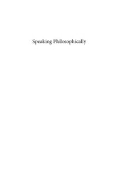 book Speaking Philosophically: Communication at the Limits of Discursive Reason