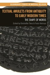 book Textual Amulets from Antiquity to Early Modern Times: The Shape of Words