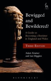 book Bewigged and Bewildered?: A Guide to Becoming a Barrister in England and Wales