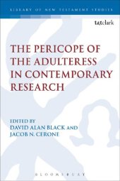 book The Pericope of the Adulteress in Contemporary Research