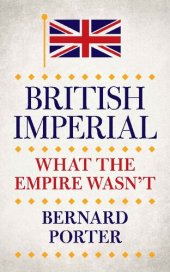 book British Imperial: What the Empire Wasn’t