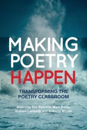 book Making Poetry Happen: Transforming the Poetry Classroom