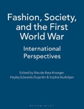 book Fashion, Society, and the First World War: International Perspectives